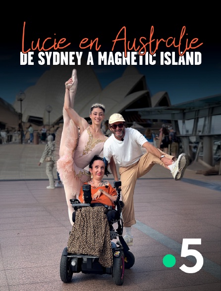 France 5 - Lucie en Australie : de Sydney à Magnetic Island