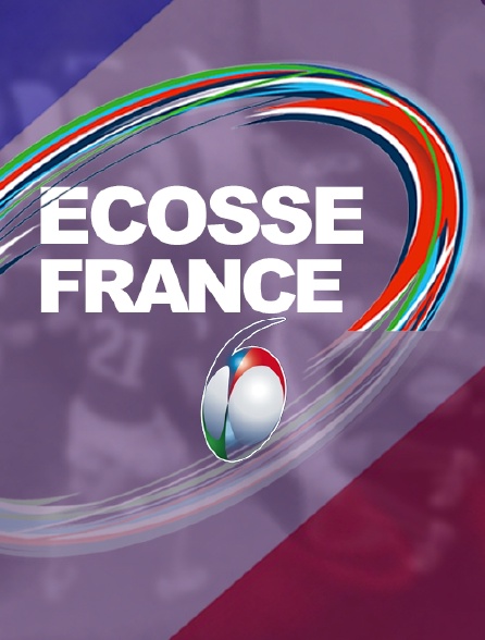 Rugby - Ecosse / France
