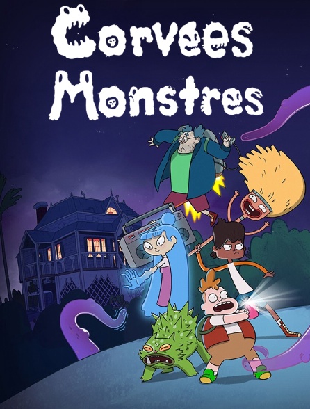 Corvées monstres