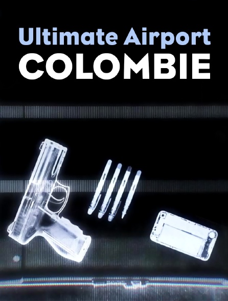 ULTIMATE AIRPORT COLOMBIE