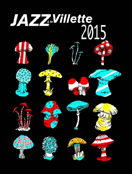 Jazz à La Villette 2015