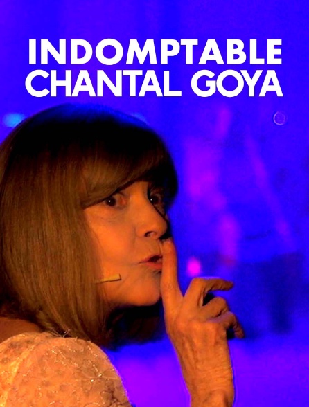 Indomptable Chantal Goya
