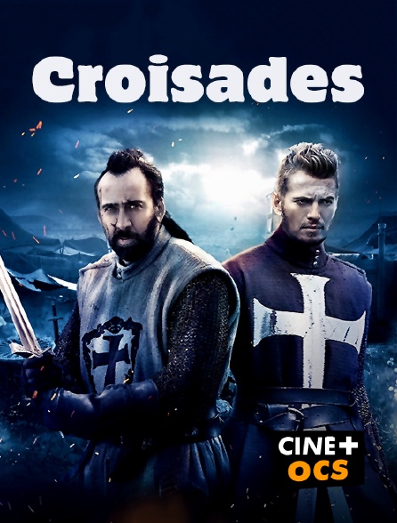 CINÉ Cinéma - Croisades