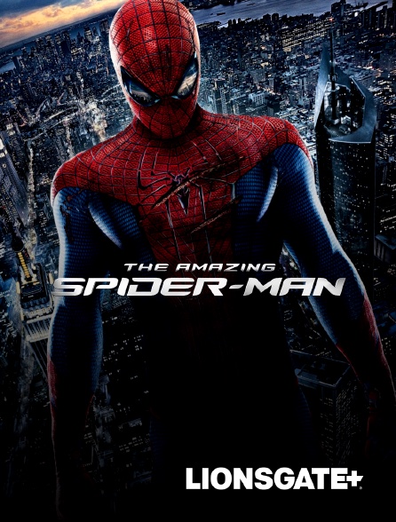 The Amazing Spider-Man en Streaming sur LIONSGATE+ - Molotov.tv