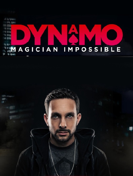 Dynamo : magicien de l'impossible