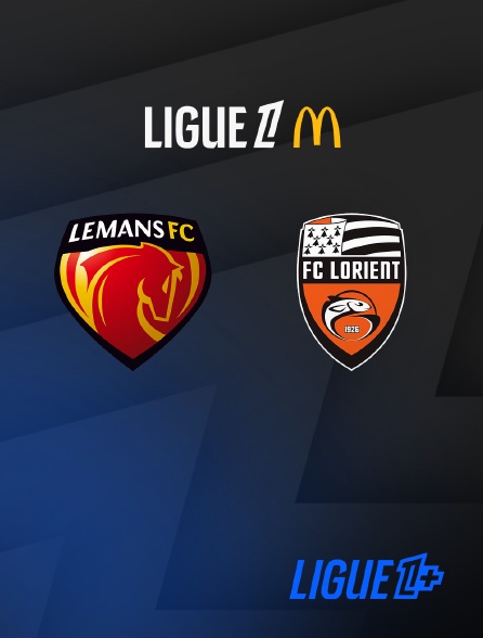 Ligue 1+ - Ligue 1 McDonald's - Le Mans / Lorient - 5e  journée  - 2026-2027
