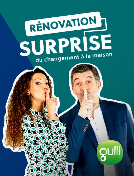 Gulli - Rénovation surprise, du changement à la maison !