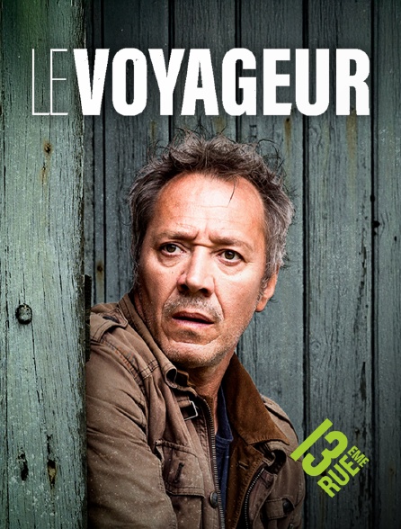 13EME RUE - Le Voyageur