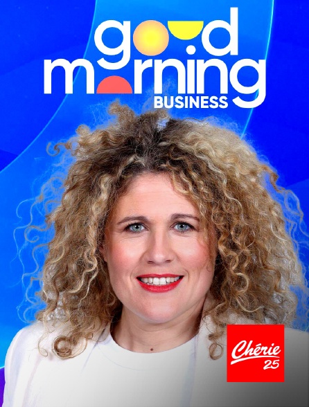 Chérie 25 - Good Morning Business