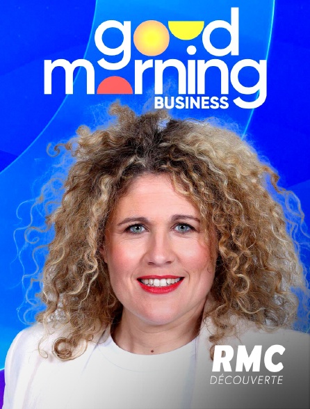 RMC Découverte - Good Morning Business