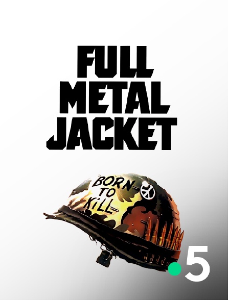 France 5 - Full Metal Jacket