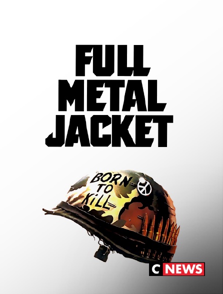 CNEWS - Full Metal Jacket