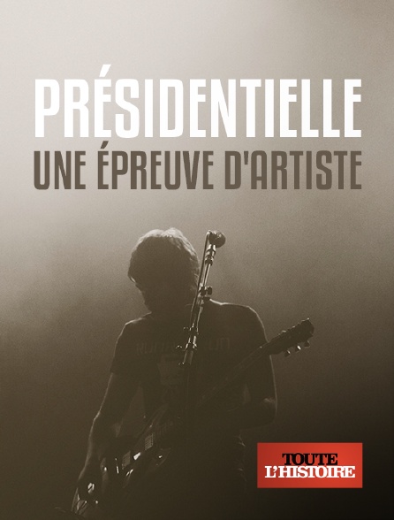 Toute l'Histoire - Présidentielle, une épreuve d'artistes - 24/09/2024 à 02h04