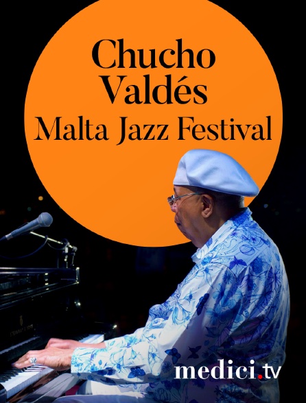 Medici - Chucho Valdés en concert au Malta Jazz Festival