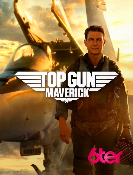 6ter - Top Gun : Maverick