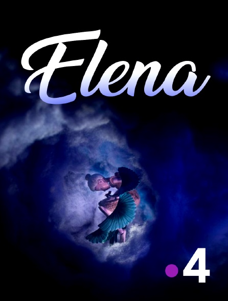 France 4 - Elena