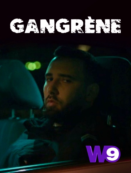 W9 - Gangrène