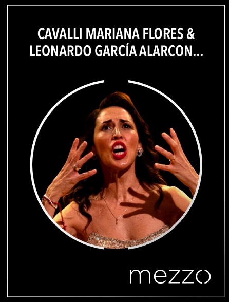 Mezzo - Cavalli - Mariana Flores & Leonardo García Alarcón - Bayreuth Baroque Opera Festival