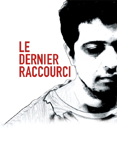 Le dernier raccourci