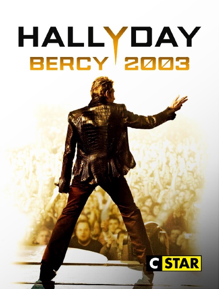 CSTAR - Johnny Hallyday : Bercy 2003