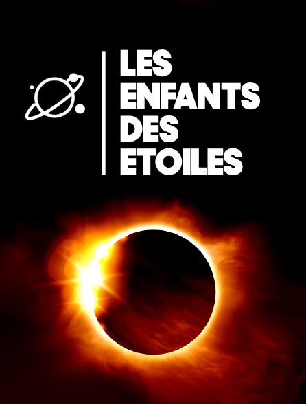 Les enfants des étoiles