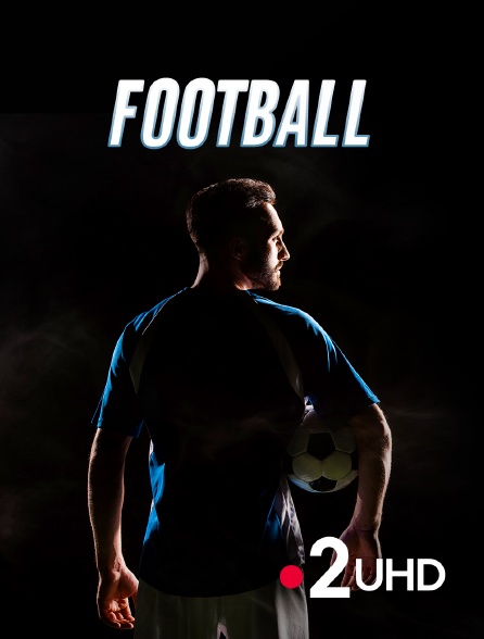 France 2 UHD - Coupe de France - Marseille / Rennes - 2025-2026