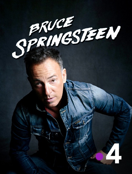 France 4 - Bruce Springsteen