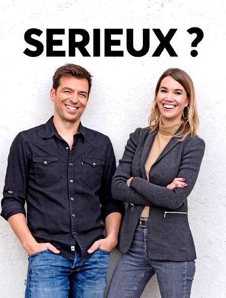 Sérieux?