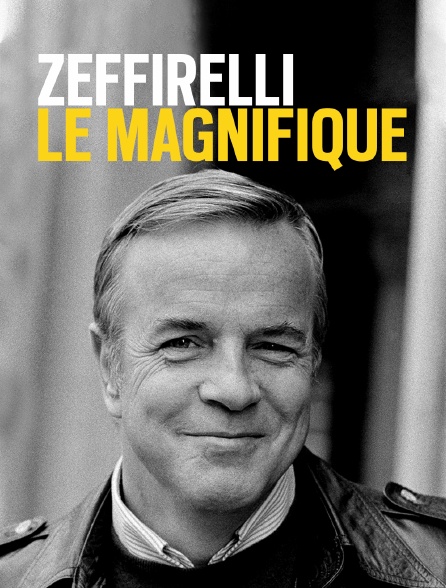 Zeffirelli le magnifique