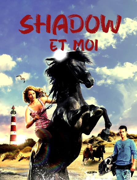 Shadow et moi