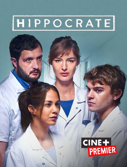 Ciné+ Premier - Hippocrate