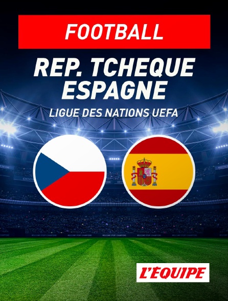 L'Equipe - République tchèque / Espagne : Ligue des Nations UEFA - Football