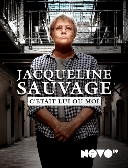 NOVO19 - Jacqueline Sauvage : c'était lui ou moi