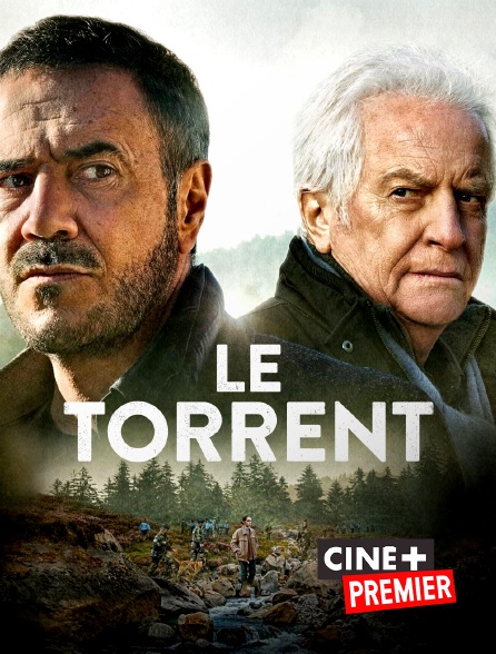 Ciné+ Premier - Le torrent