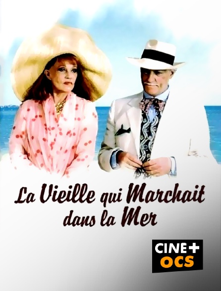 CINÉ Cinéma - La vieille qui marchait dans la mer