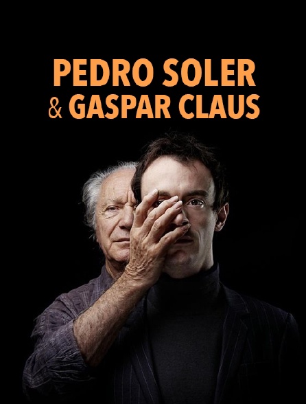 Pedro Soler et Gaspar Claus