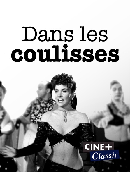 Ciné+ Classic - Dans les coulisses