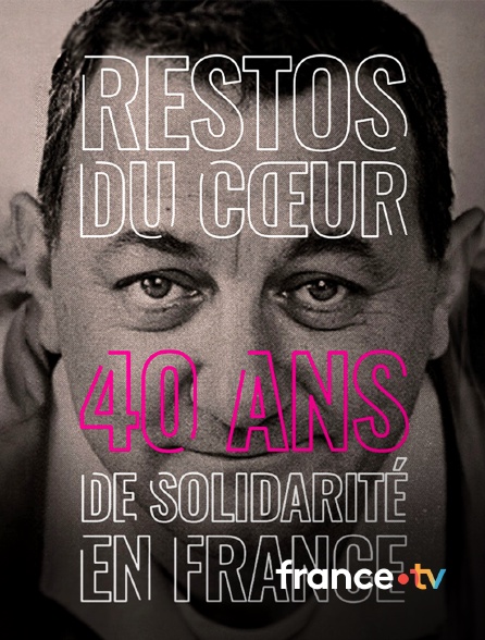 france.tv - Restos du Coeur, 40 ans de solidarité en France