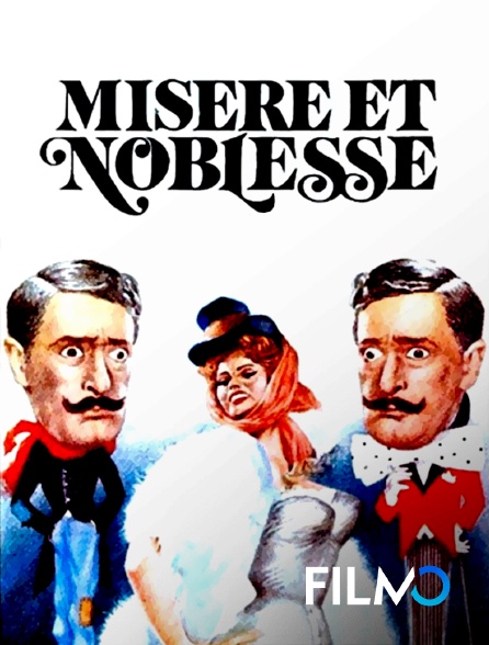 FilmoTV - Misère et noblesse