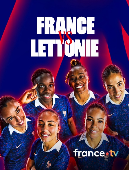 france.tv - France / Lettonie : Match de préparation à la Coupe du monde féminine 2027 - Football en replay