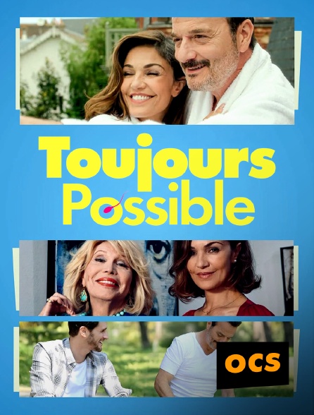 OCS - Toujours possible