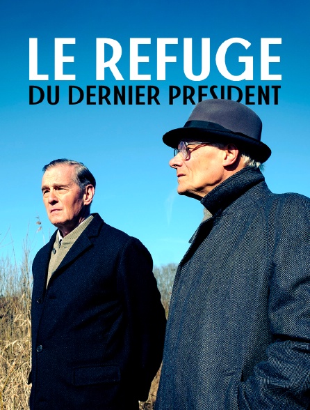 Le refuge du dernier président