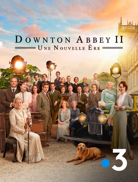 France 3 - Downton Abbey II : Une nouvelle ère