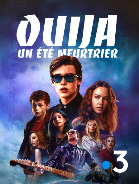 France 3 - Ouija, un été meurtrier