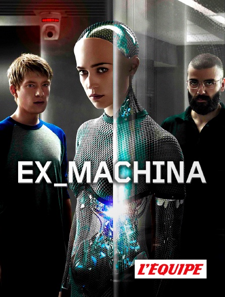 L'Equipe - Ex Machina
