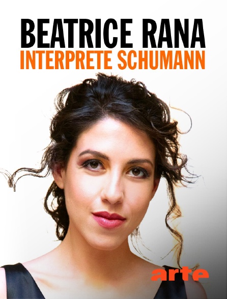 Arte - Beatrice Rana interprète Schumann