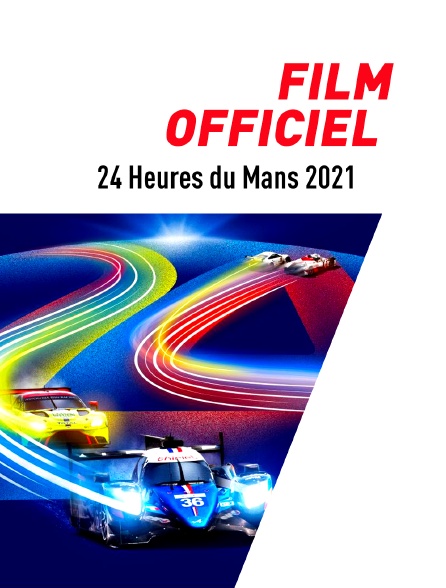 Film officiel des 24 Heures du Mans 2021