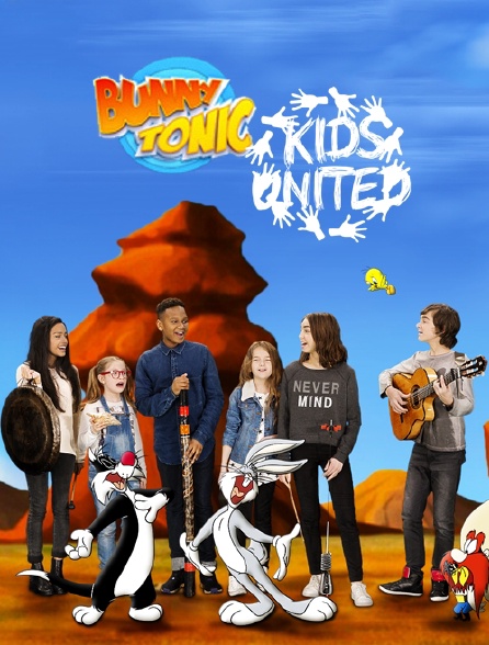 Bunny Tonic Spéciale Kids United