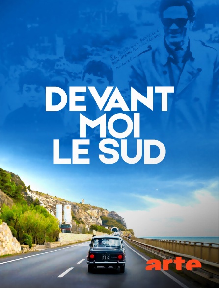 Arte - Devant moi le Sud