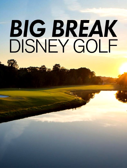 Big Break Disney Golf
